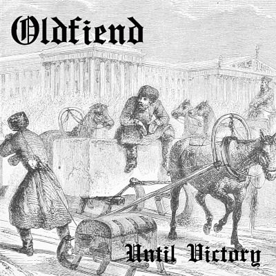Oldfiend : Until Victory